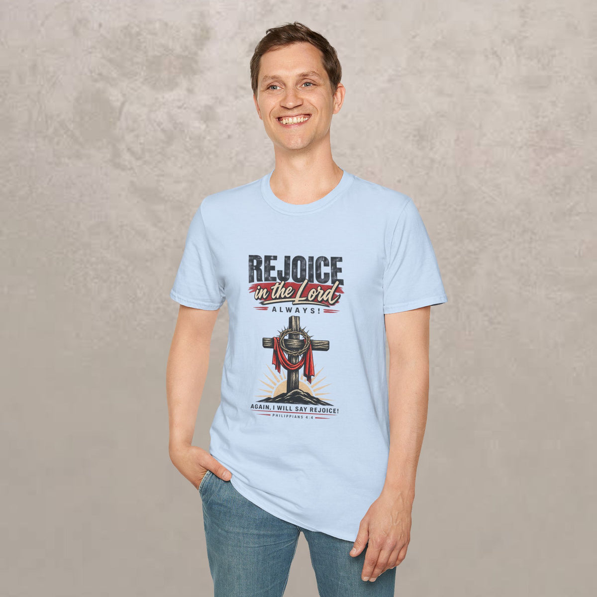Rejoice in the Lord Always - Philippians 4:4 - Unisex Tee