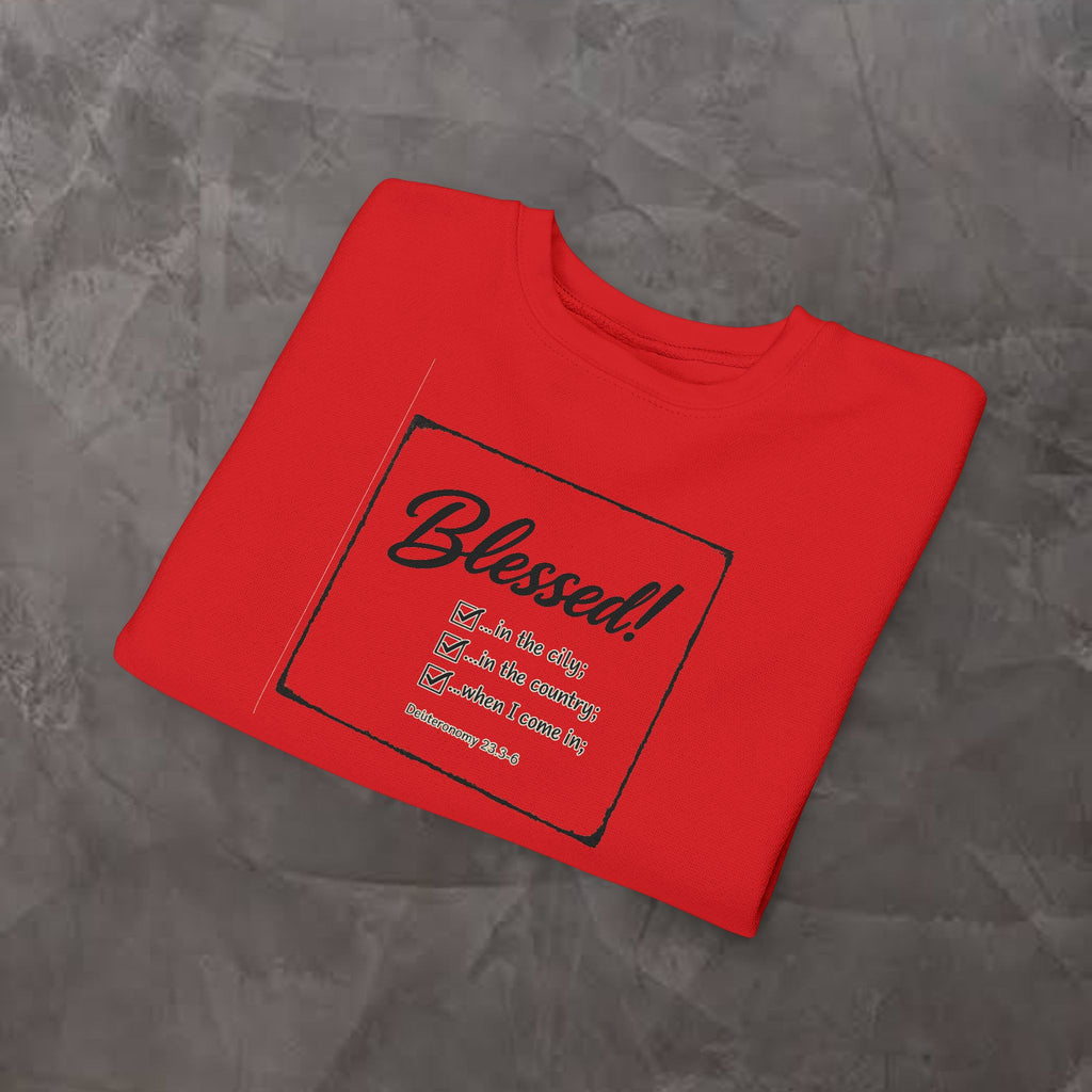 Kids/Toddler - Blessed!  -Deuteronomy 28:3-6 Sweatshirt