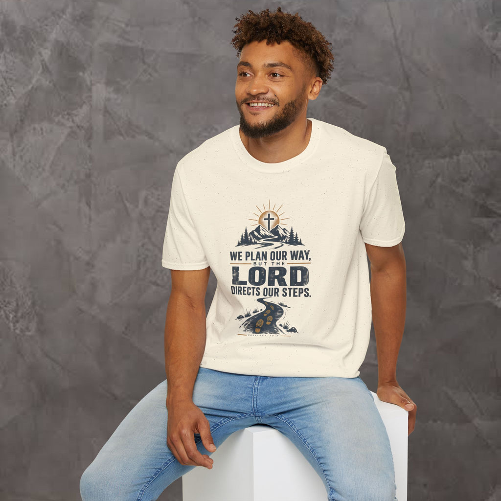 We Plan Our Way, But the Lord Directs Our Steps - Unisex Tee