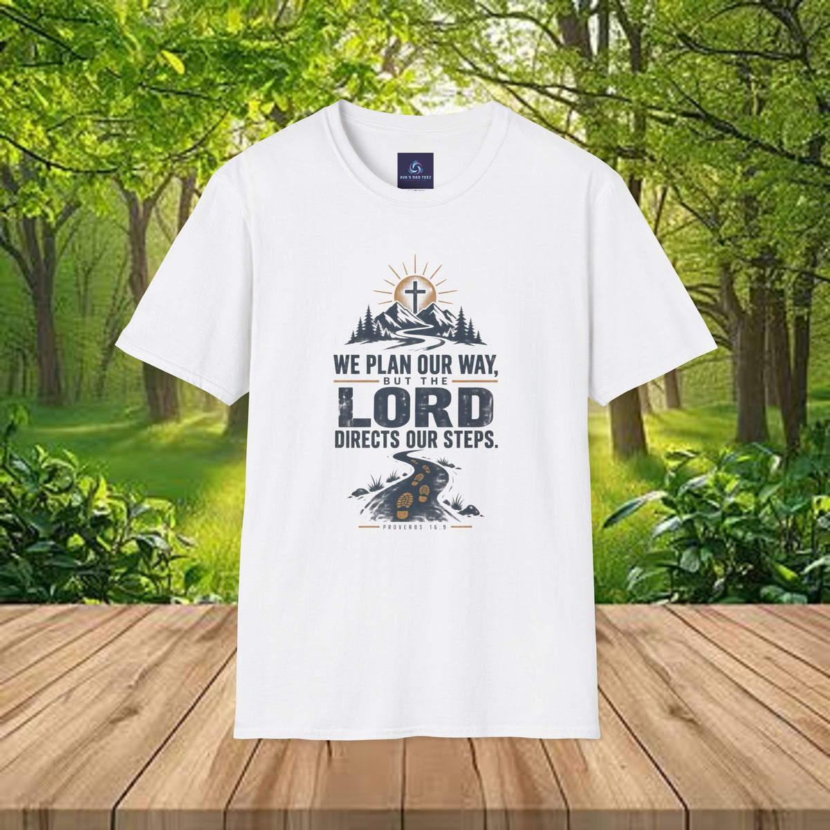 We Plan Our Way, But the Lord Directs Our Steps - Unisex Tee
