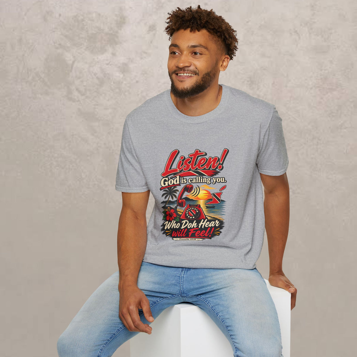 Trini -  "Listen! God is calling you." - Trinidad Faith Tee