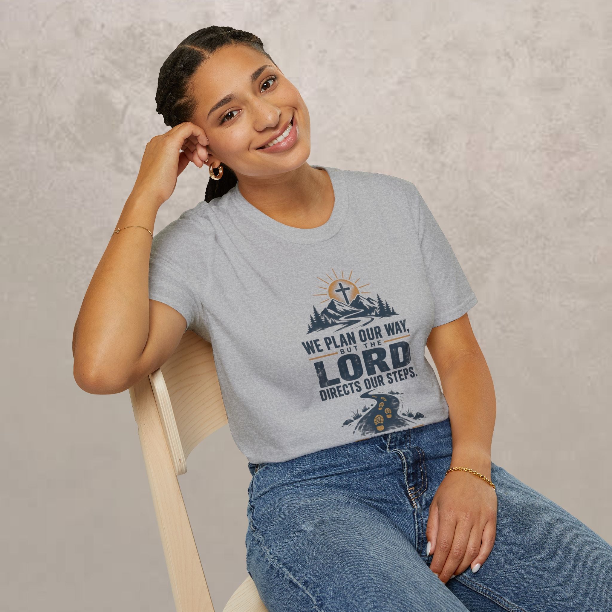 We Plan Our Way, But the Lord Directs Our Steps - Unisex Tee