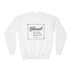 Youth - Blessed! -Deuteronomy 28:3-6 Sweatshirt