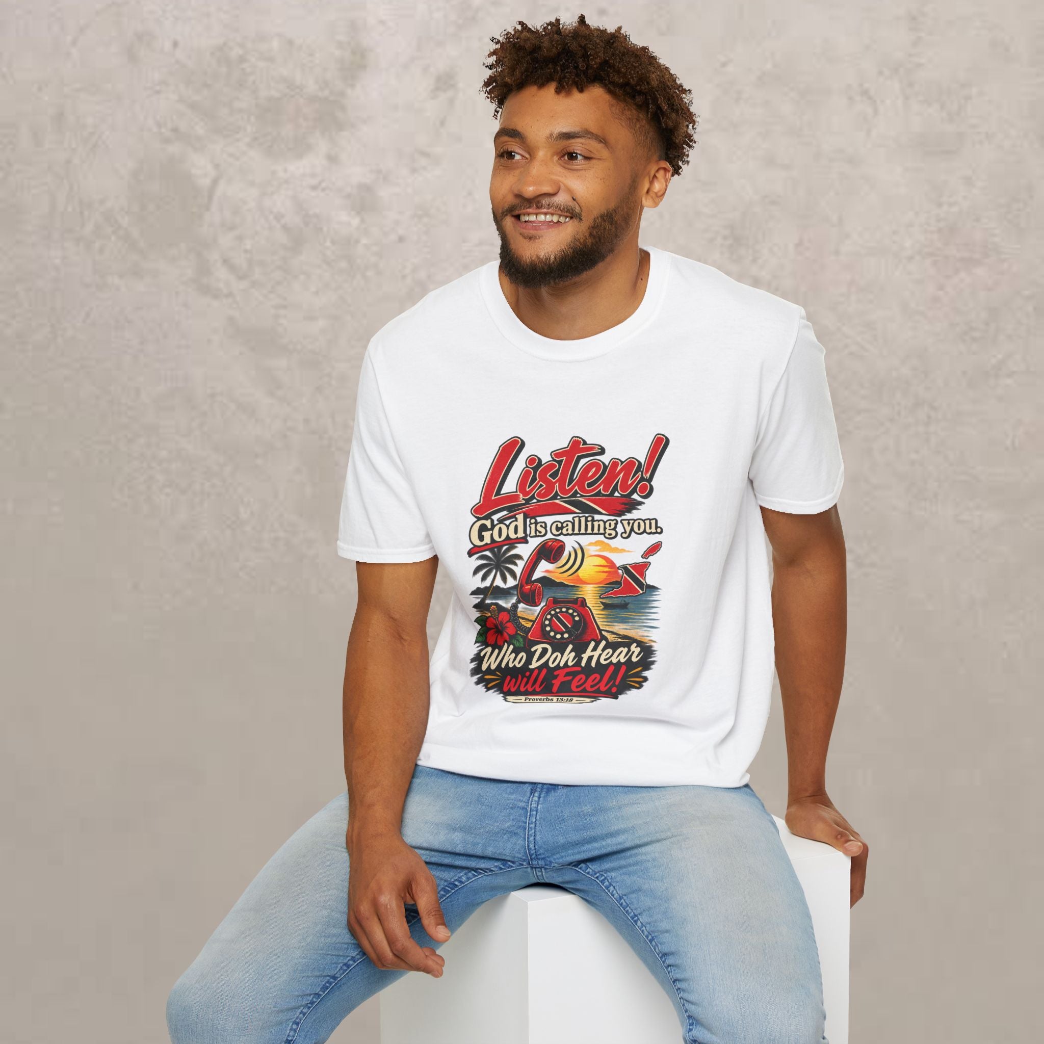 Trini -  "Listen! God is calling you." - Trinidad Faith Tee