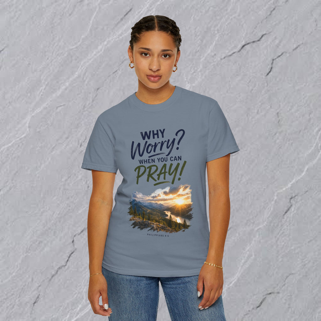 Why Worry - Pray  Christian Tee - Unisex