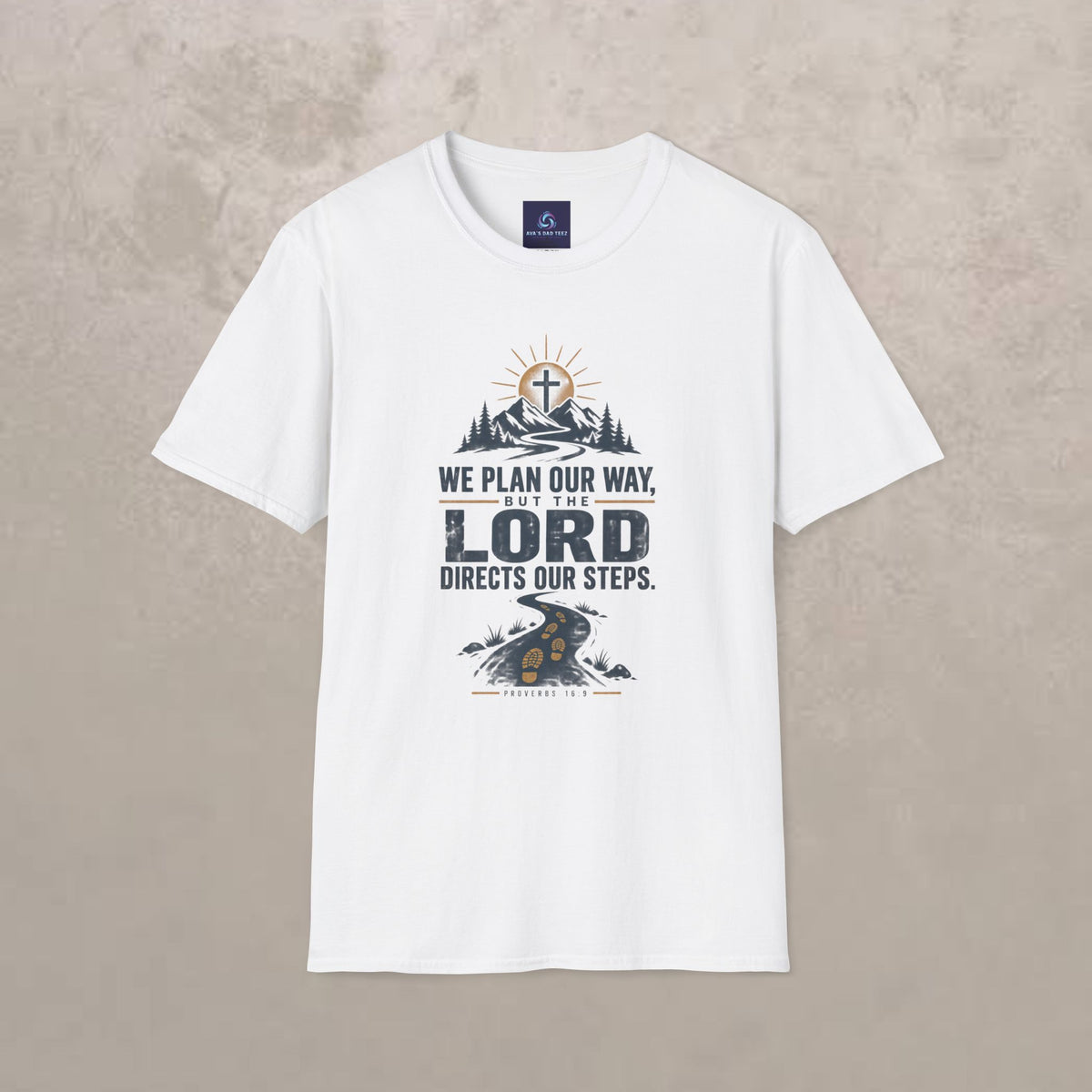 We Plan Our Way, But the Lord Directs Our Steps - Unisex Graphic Tee