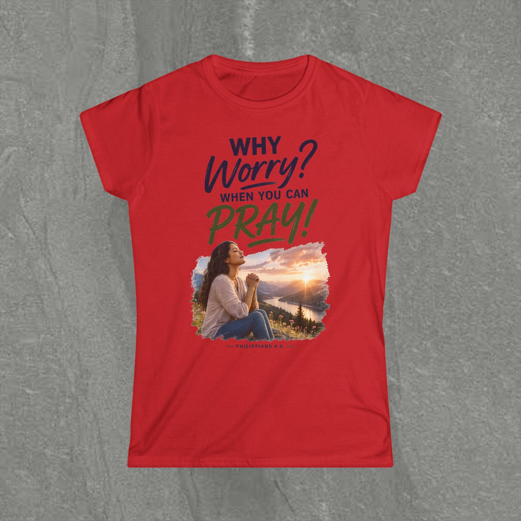 Why Worry - Pray - Women's Tee — Hispanic Woman