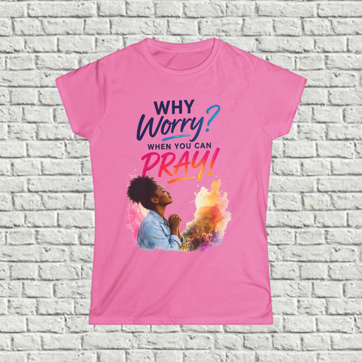Why Worry - Pray - Women's Tee — Black Woman