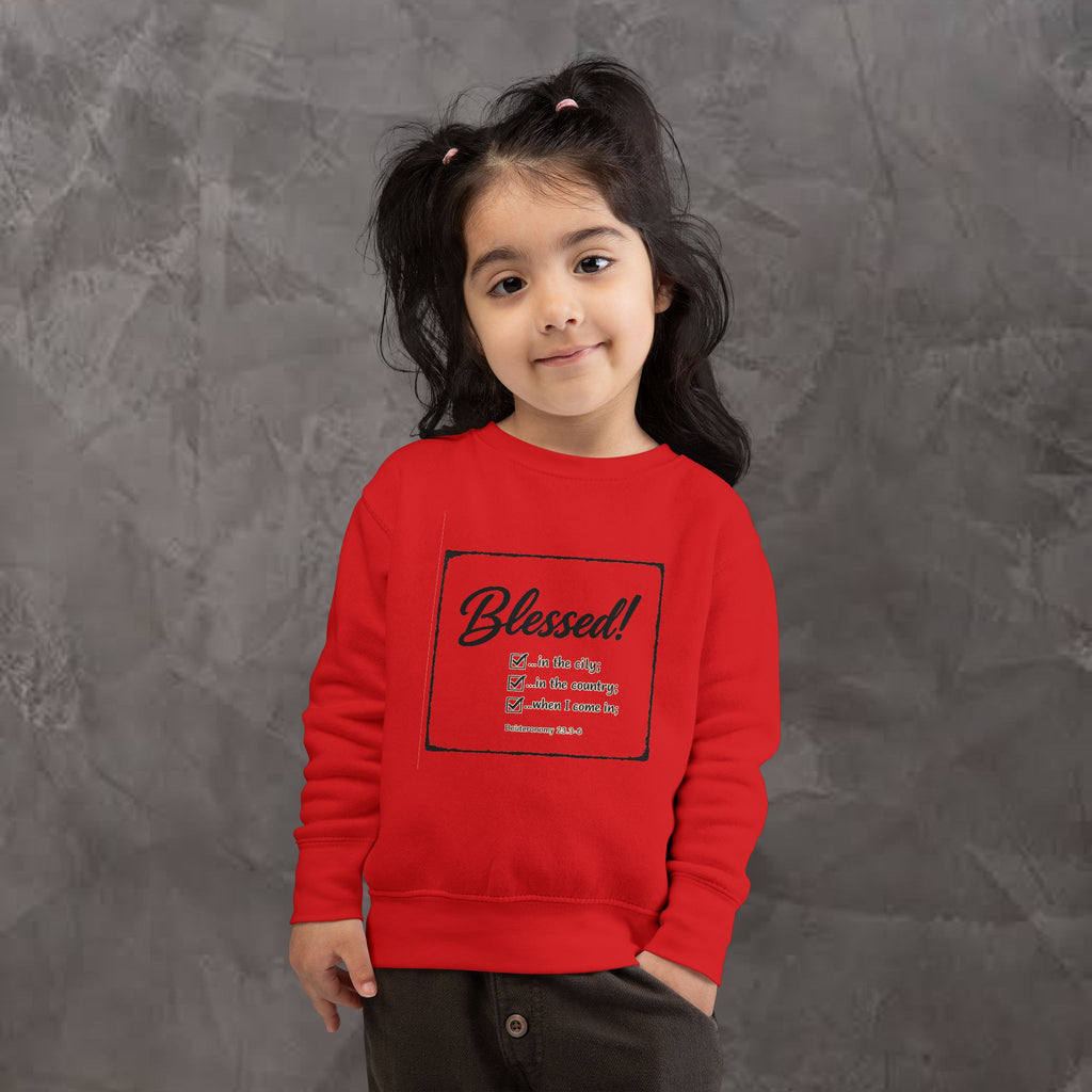 Kids/Toddler - Blessed!  -Deuteronomy 28:3-6 Sweatshirt