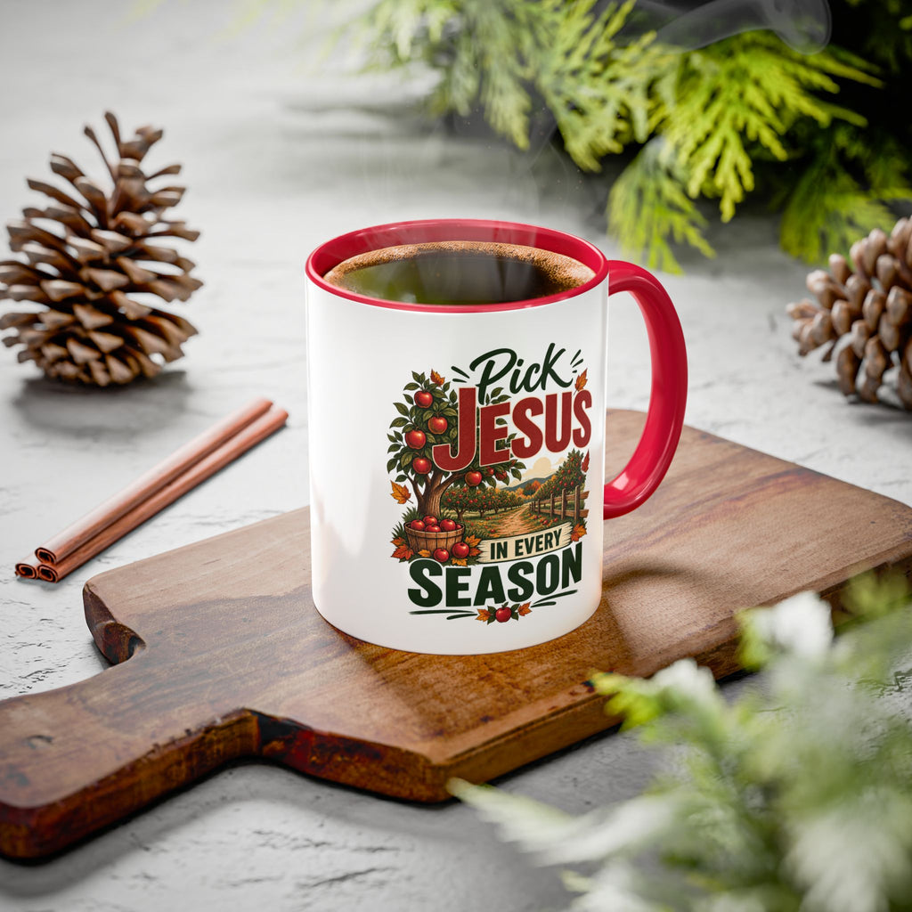 Pick Jesus in Every Season - Autumn Faith Coffee Cup (11oz/15oz)