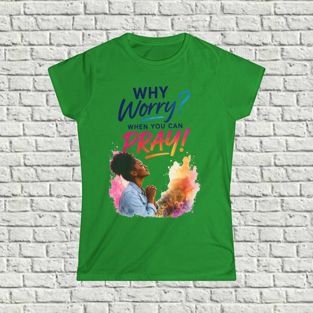 Why Worry - Pray - Women's Tee — Black Woman