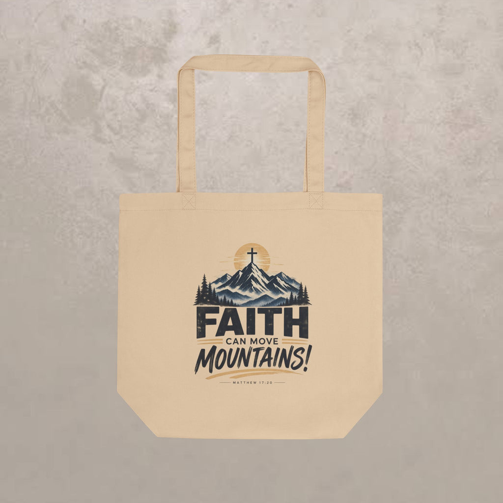 Faith Can Move Mountains Eco Tote — Inspirational Christian Canvas Bag