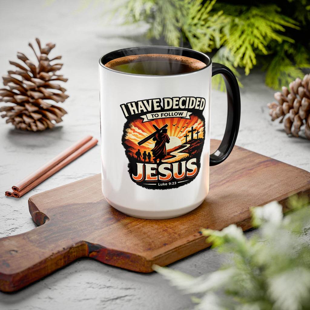 I Have Decided to Follow Jesus - Christian Faith Coffee Mug (11oz/15oz)