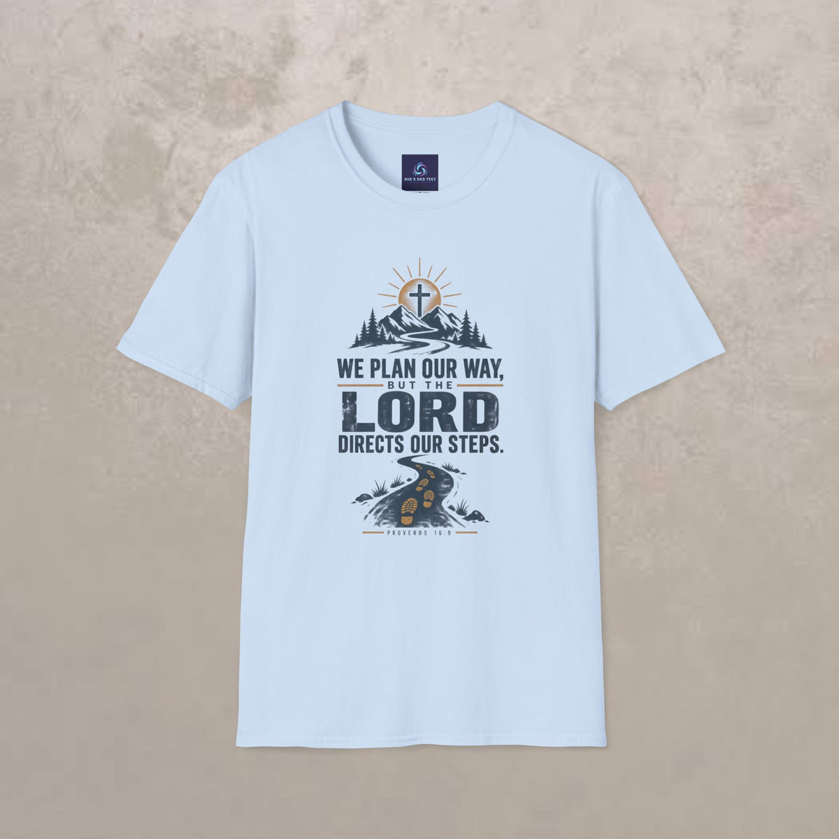 We Plan Our Way, But the Lord Directs Our Steps - Unisex Graphic Tee