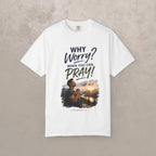 Why Worry - Pray - Men's Tee — Asian Men's Christian Inspirational T-Shirt