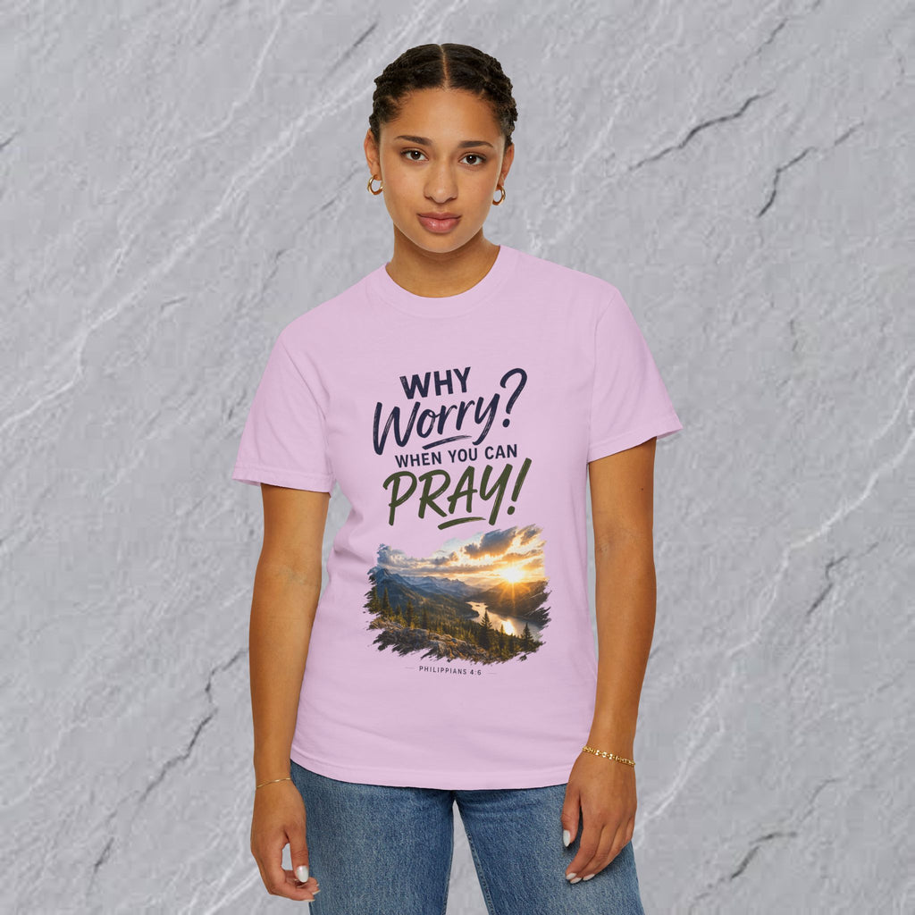 Why Worry - Pray  Christian Tee - Unisex