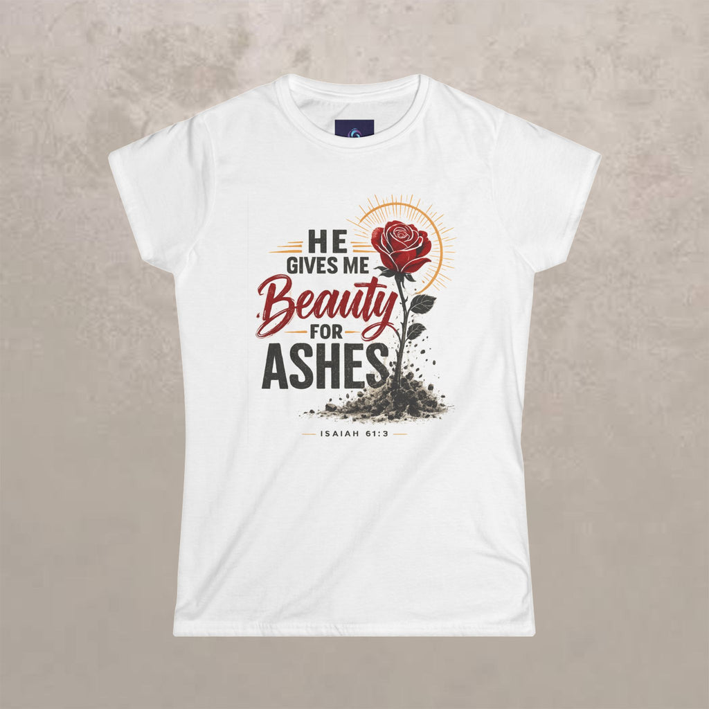 Beauty for Ashes - Women's White Softstyle T-Shirt