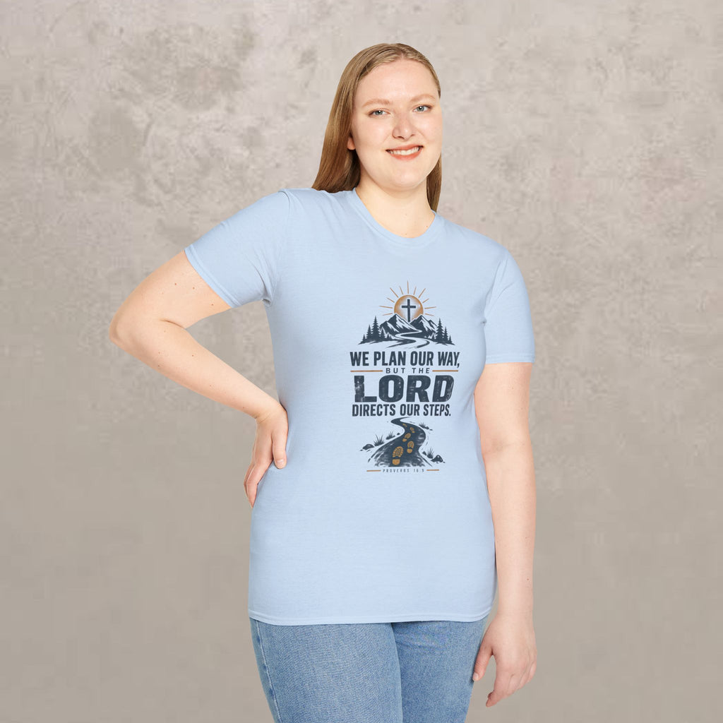 We Plan Our Way, But the Lord Directs Our Steps - Unisex Tee