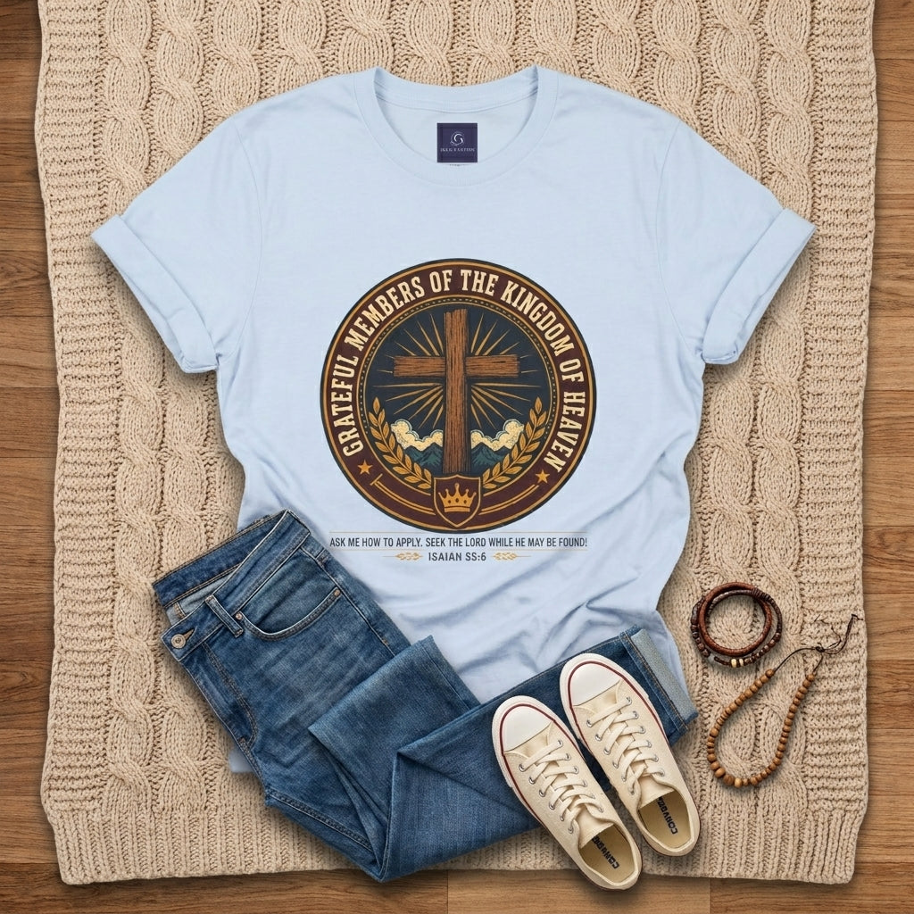 Kingdom of Heaven Christian T-Shirt — "Grateful Members of the Kingdom of Heaven" Faith Tee