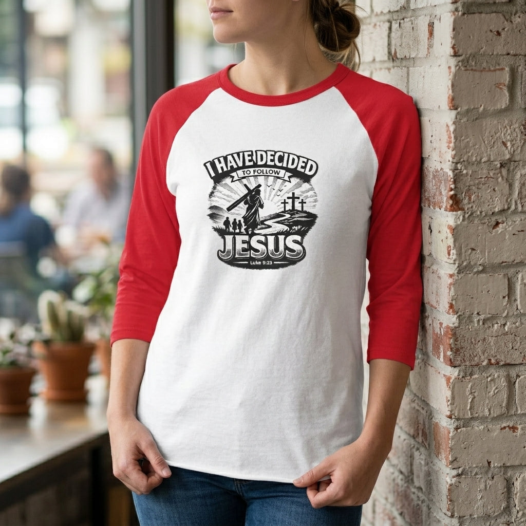I Have Decided to Follow Jesus - Christian Baseball  RaglanTee