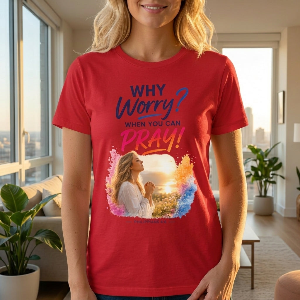 Why Worry - Pray - Women's Tee — Blonde Woman