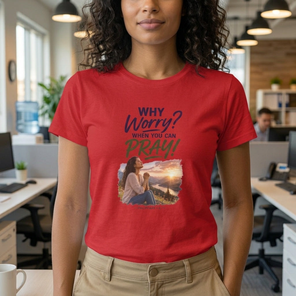 Why Worry - Pray - Women's Tee — Hispanic Woman