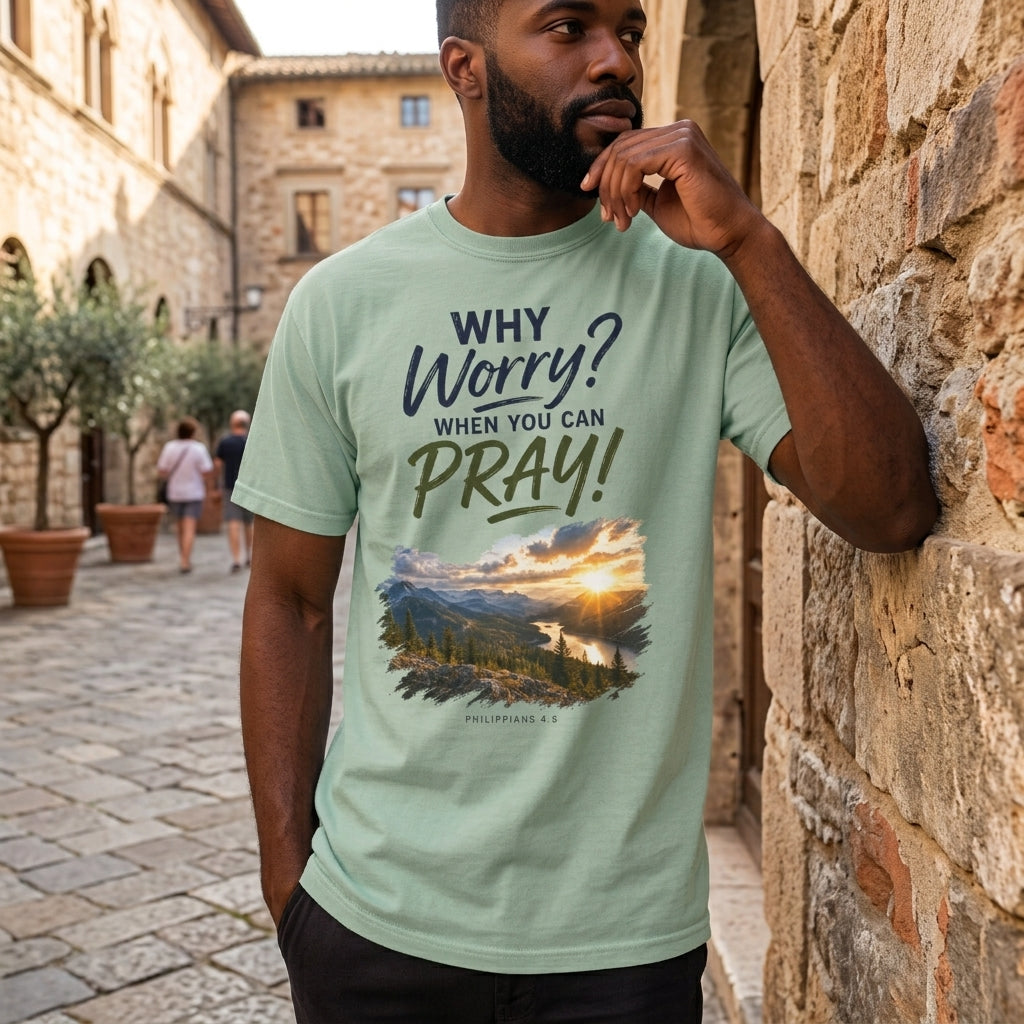 Why Worry - Pray  Christian Tee - Unisex