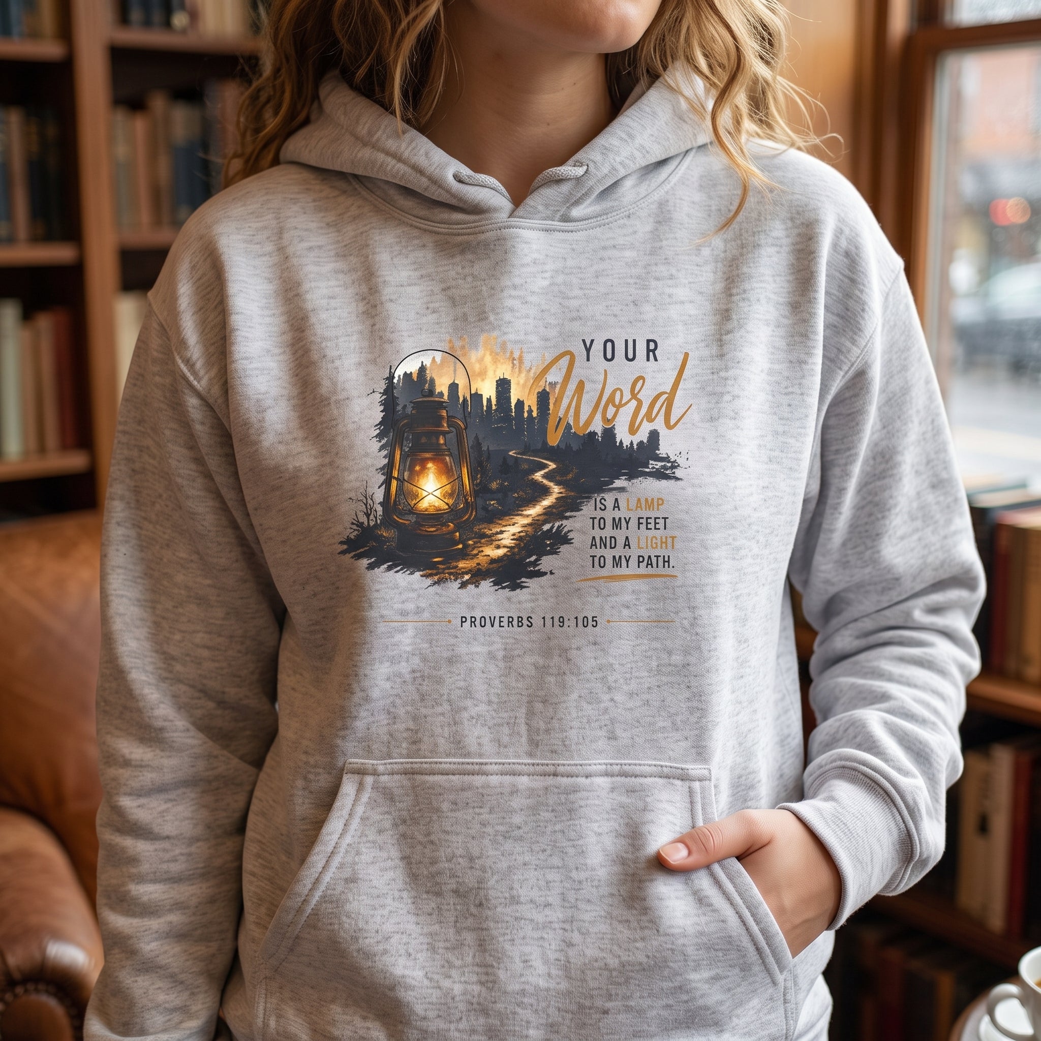 Your Word is Lamp to My Feet -  Hooded Sweatshirt