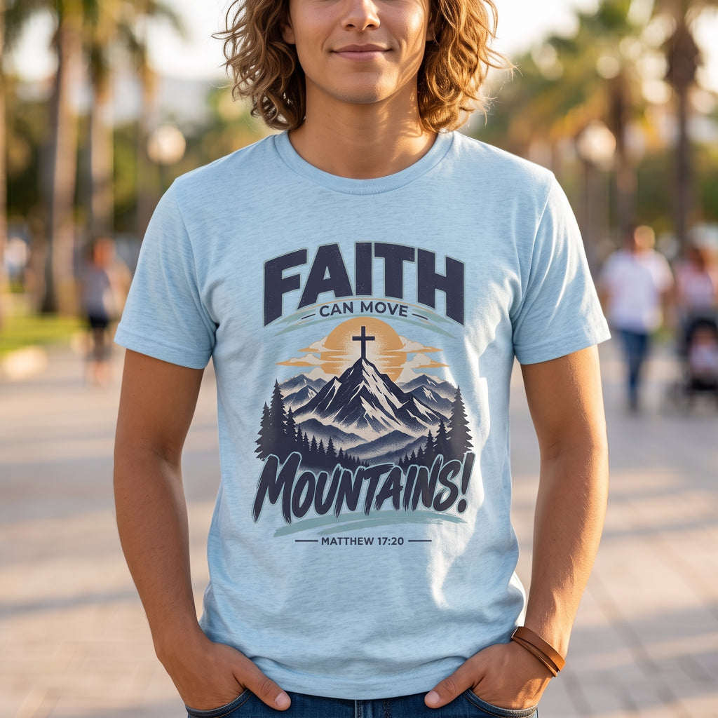 Faith Can Move Mountains Unisex Tee