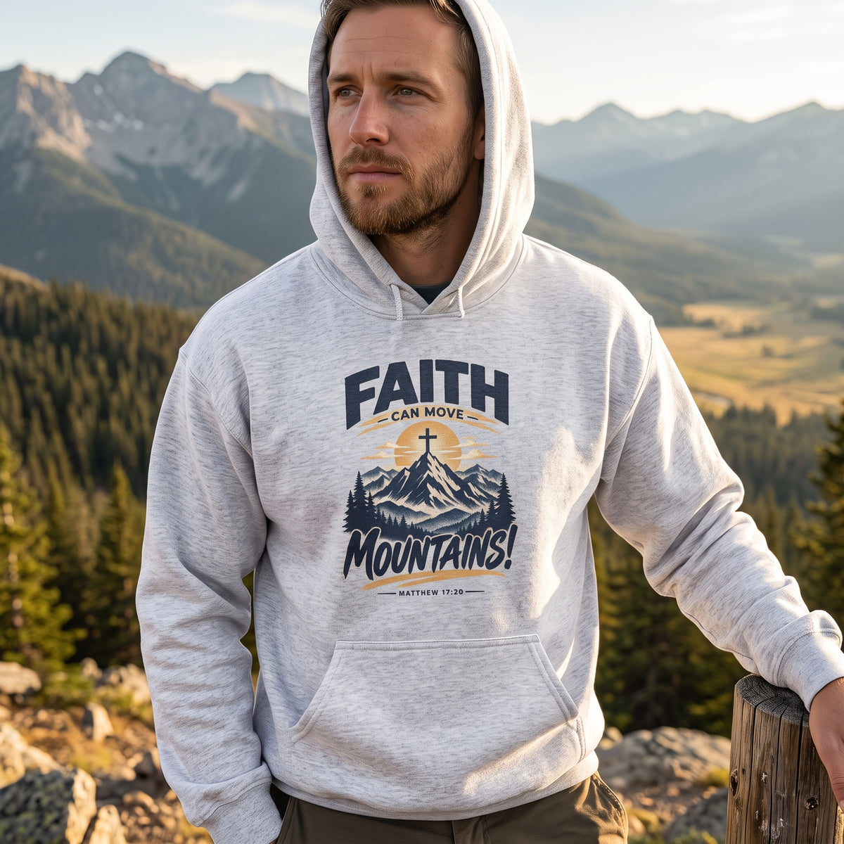 Faith Moves Mountains Hoodie — Matthew 17:20 Graphic Sweatshirt