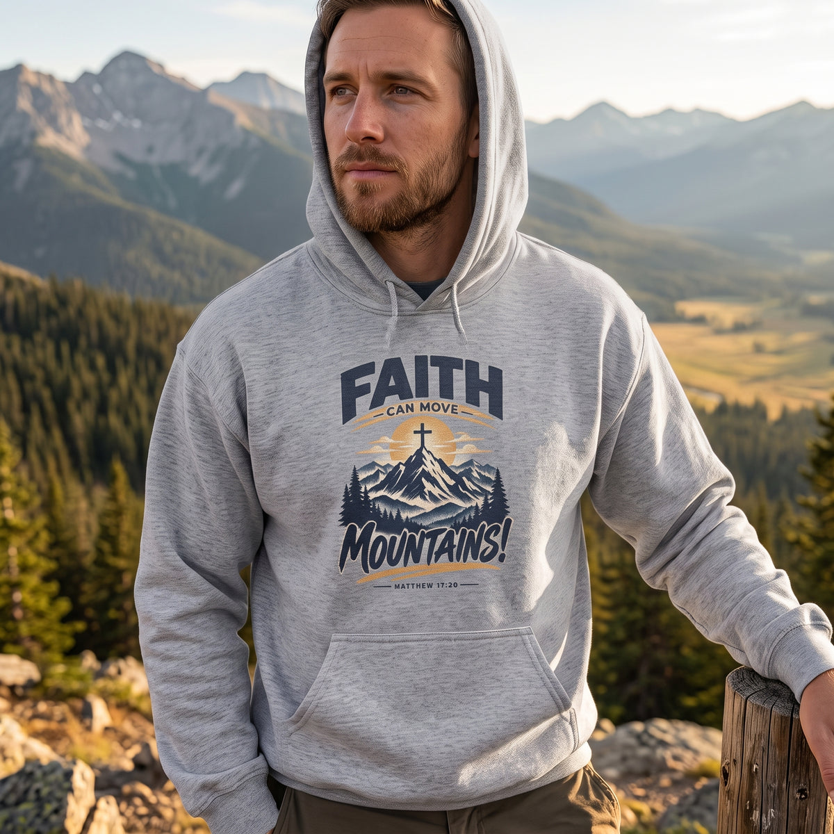 Faith Moves Mountains Hoodie — Matthew 17:20 Graphic Sweatshirt