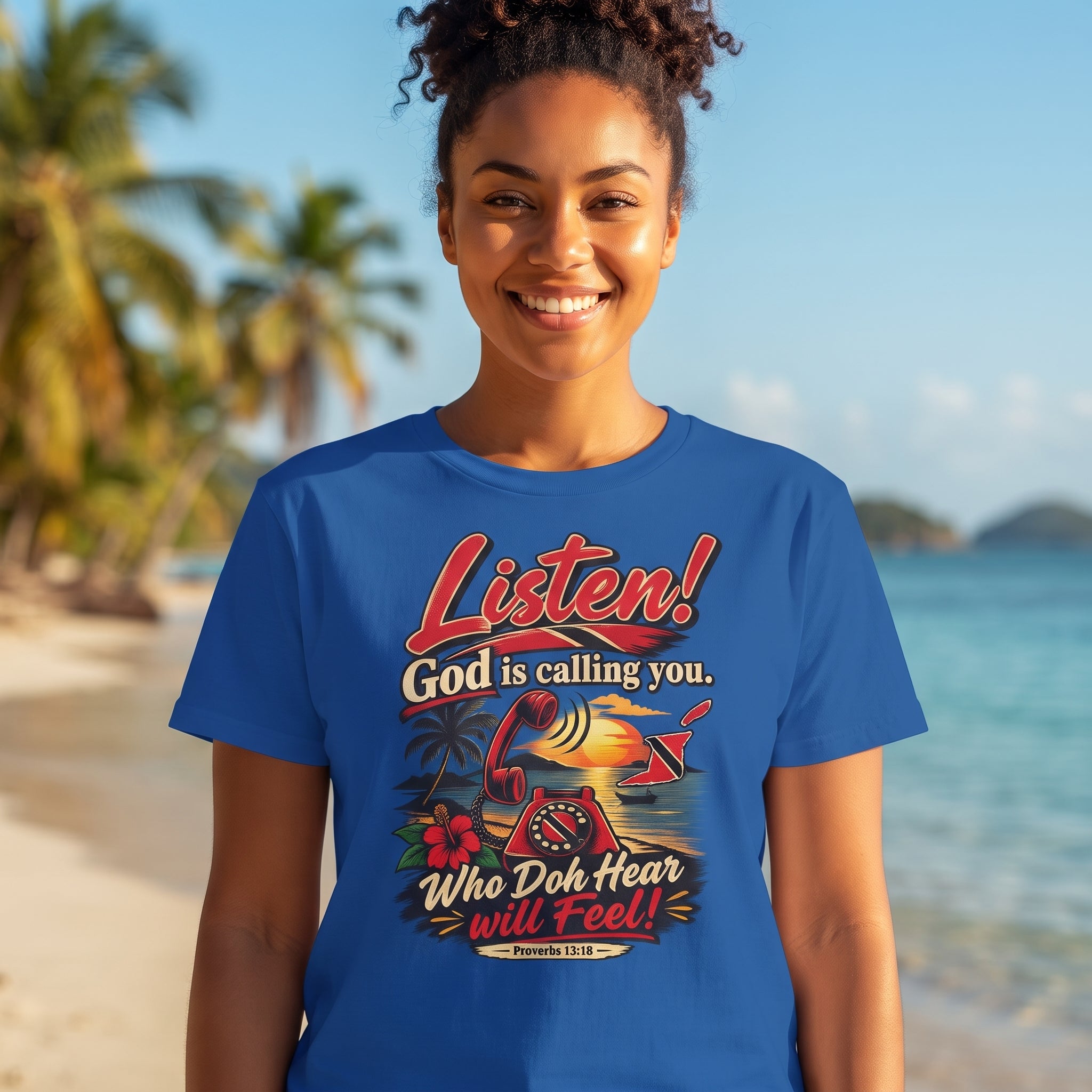 Trini -  "Listen! God is calling you." - Trinidad Faith Tee