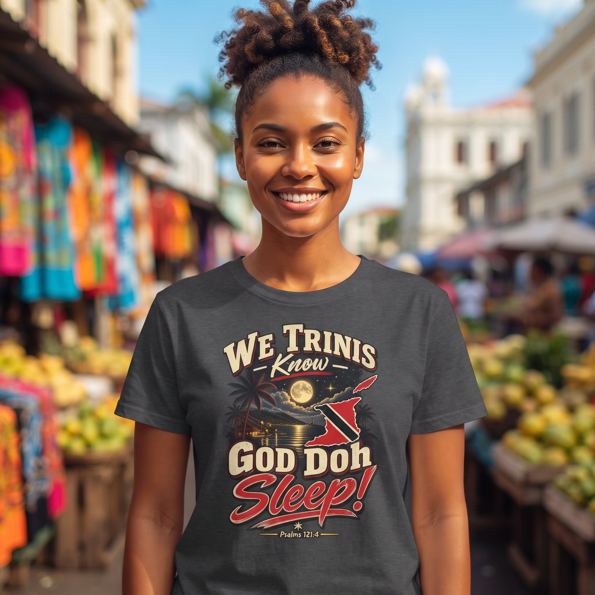 We Trinis Know God Doh Sleep - Trinidad Graphic Tee
