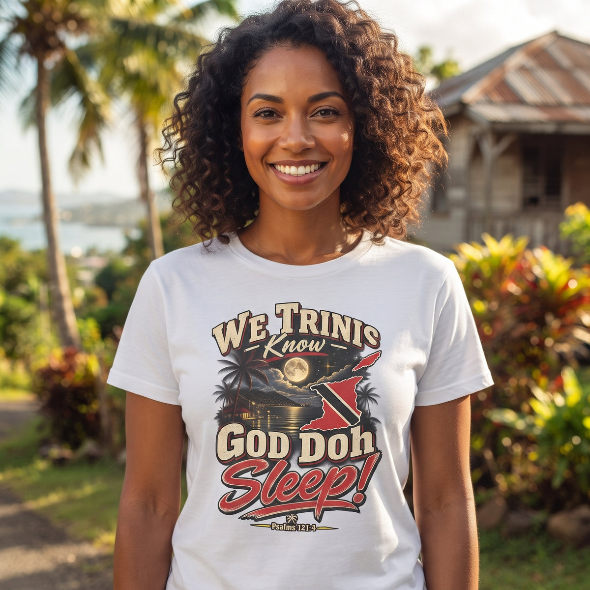 We Trinis Know God Doh Sleep - Trinidad Graphic Tee