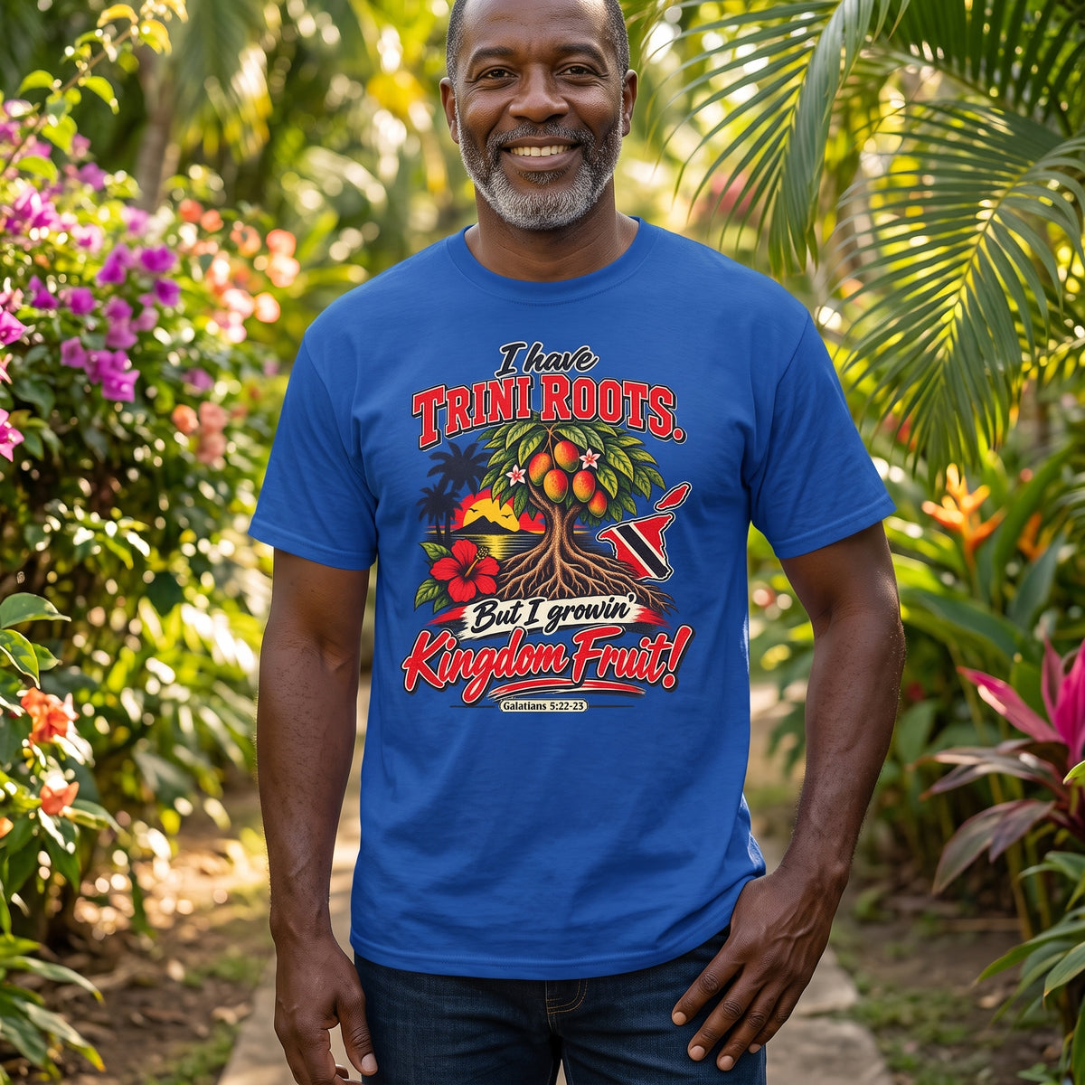 I Have Trini Roots  - But I Growin' Kingdom Fruit - Trinidad Graphic Tee