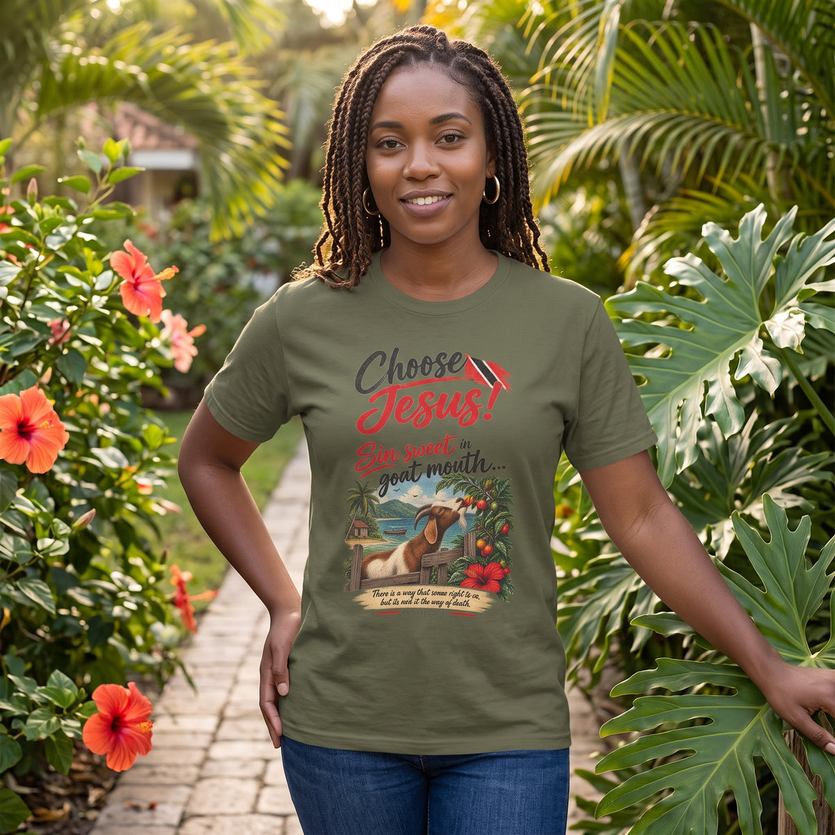 Choose Jesus - Sin Sweet in Goat Mouth - Trinidad Graphic Tee