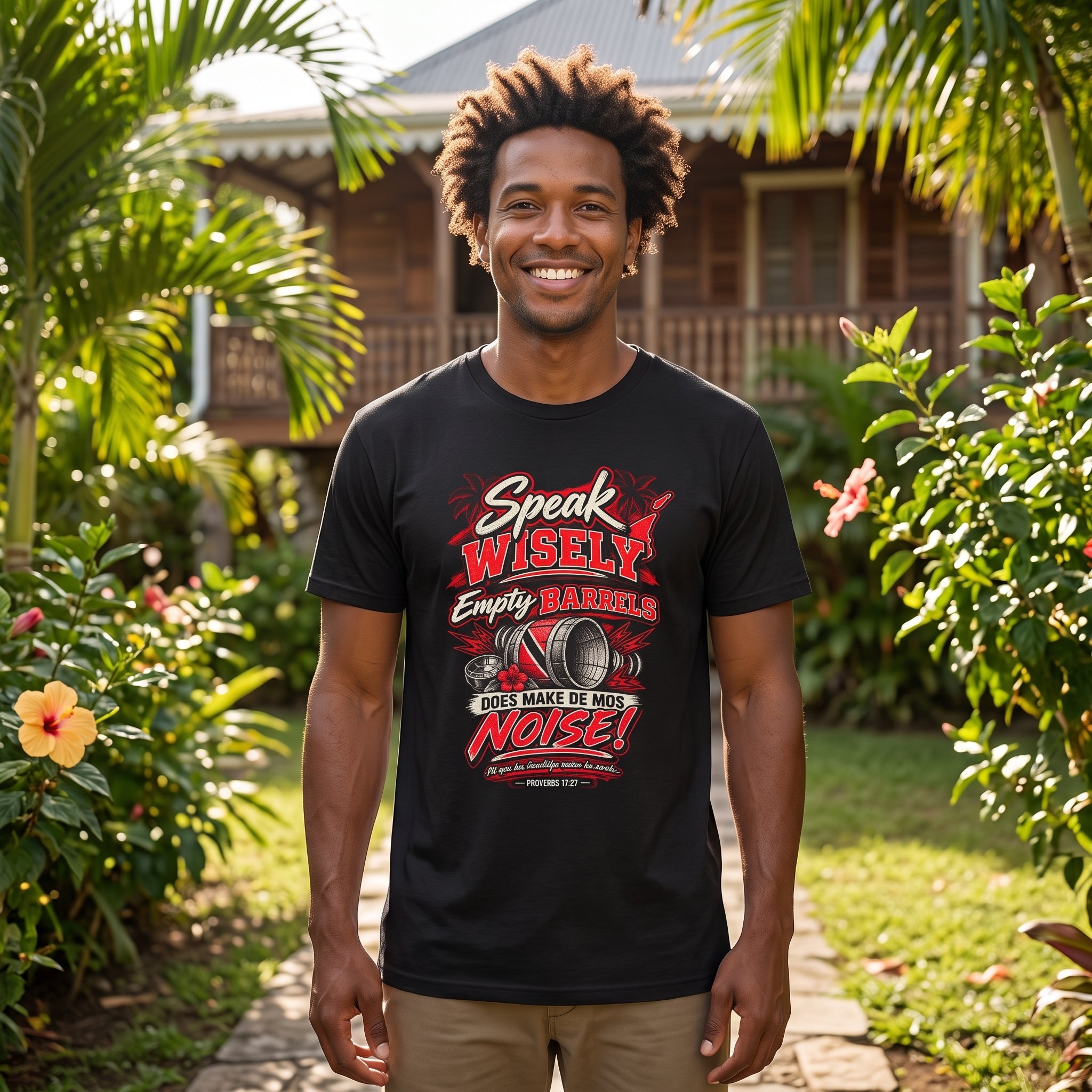 Speak Wisely, Empty Barrels Make de Mos Noise - Trinidad Graphic Tee
