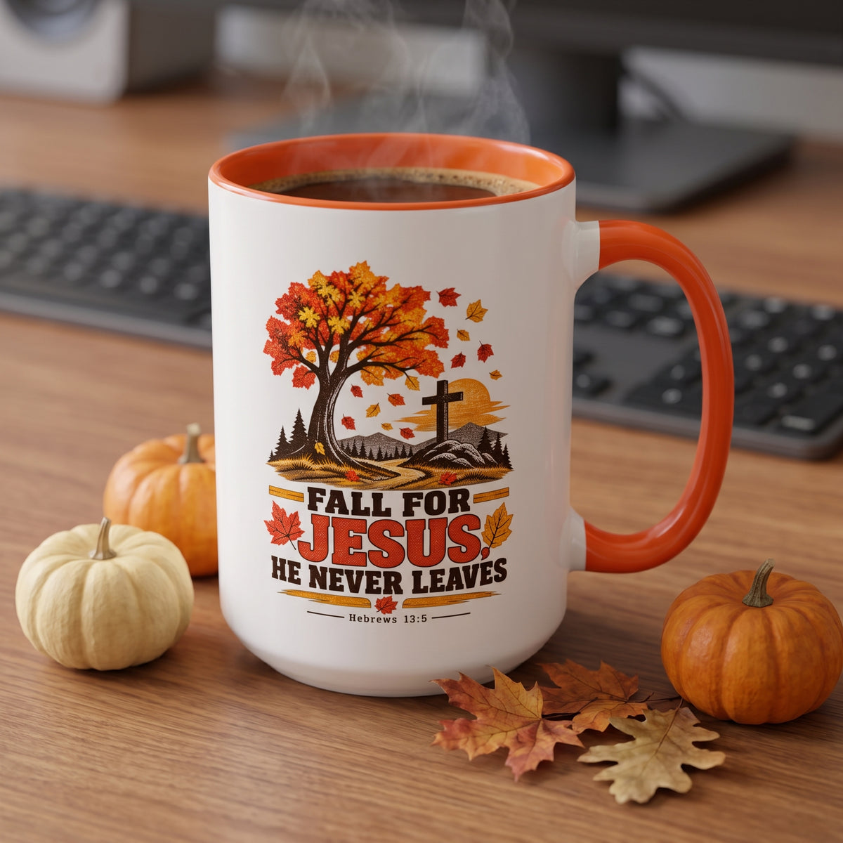 Fall for Jesus - He Never Leaves - Autumn Faith Coffee Cup (11oz/15oz)