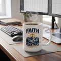 20oz Jumbo Mug – Faith Can Move Mountains Coffee Cup