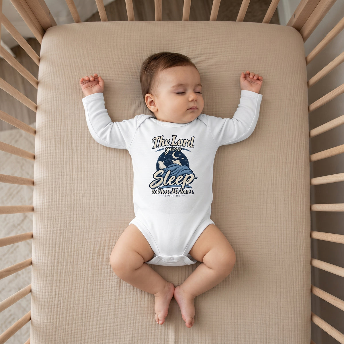 Infant - The Lord Gives Sleep to Those He Loves-  Baby Onesie Bodysuit