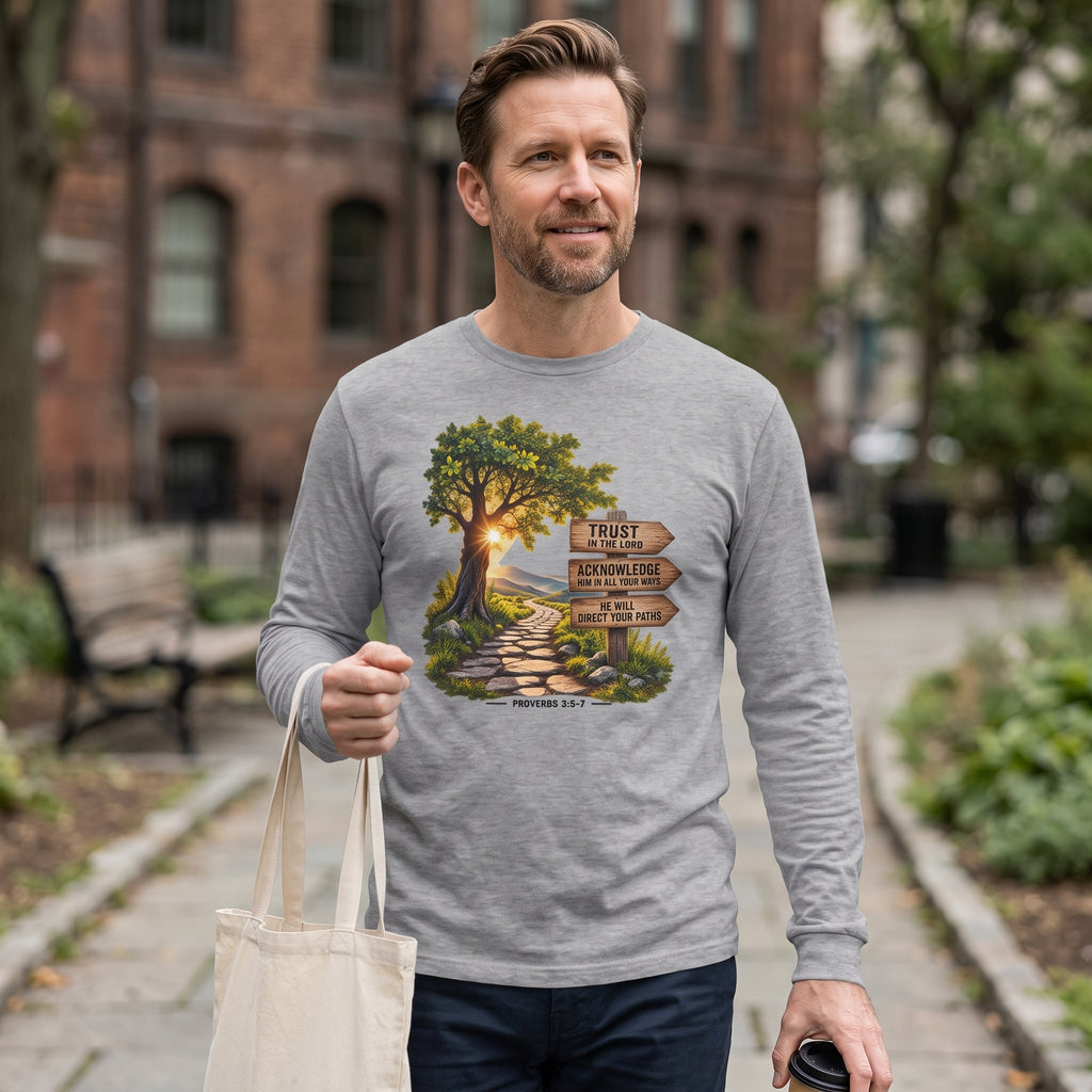 Trust in the Lord - Proverbs 3:5-7 - Inspirational Christian Long Sleeve Tee