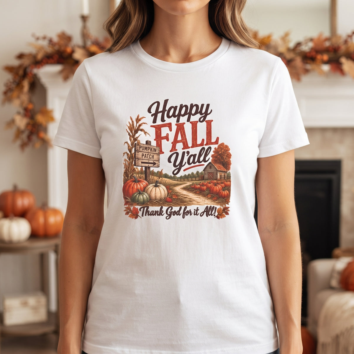 Happy Fall Y'all - Thank God for it All! - Women's Softstyle T‑Shirt