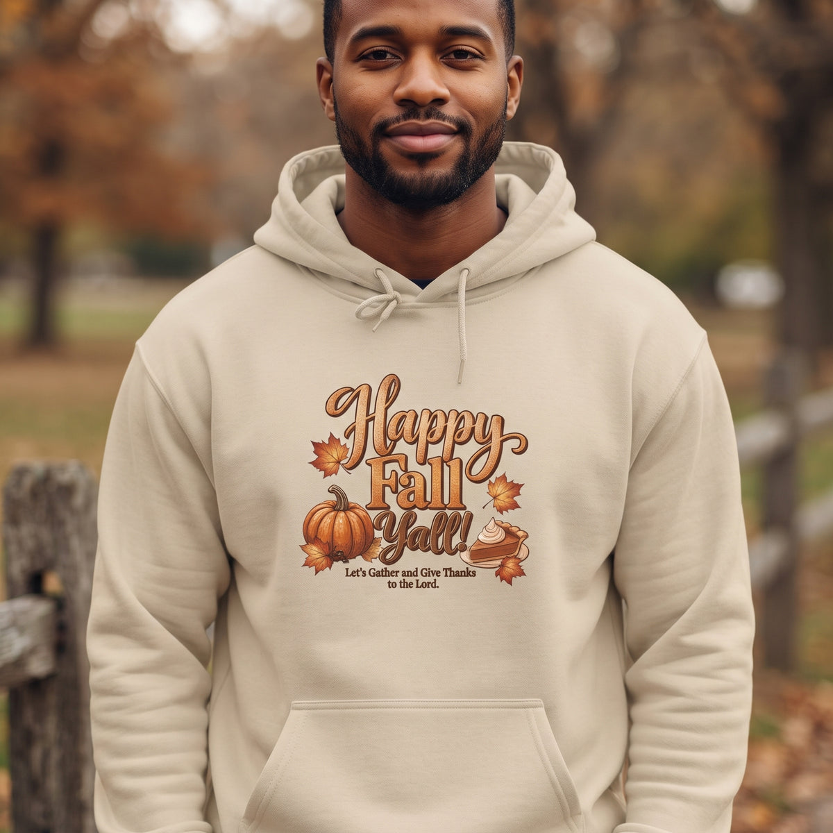Happy Fall Y'all - Let's Gather and Give Thanks to the Lord! - Pumpkin, Pie  Thanksgiving Sweatshirt
