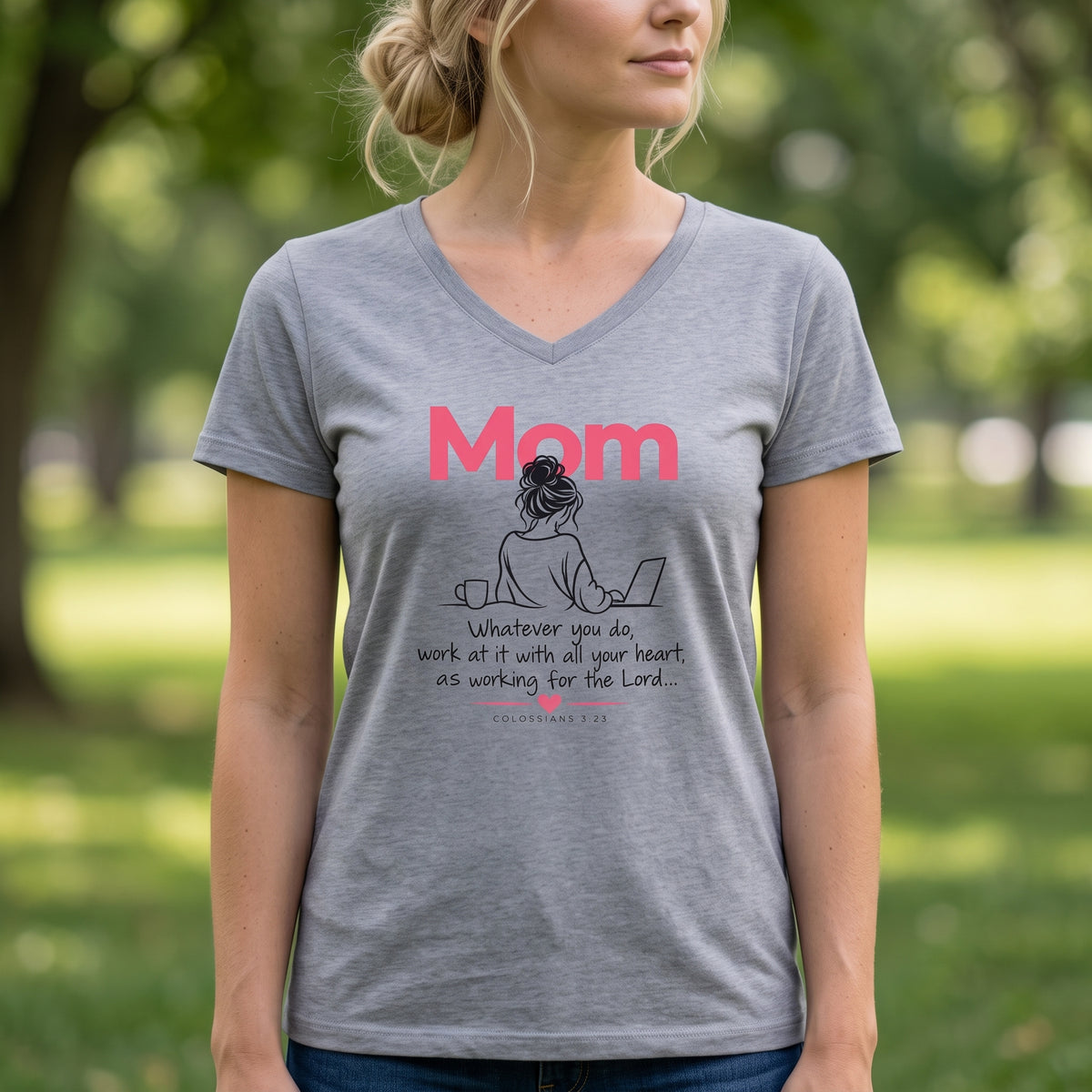 Mom  - Whatever You Do, Do it As Unto the Lord V-Neck Tee — Graphic Casual Everyday Shirt for Mothers