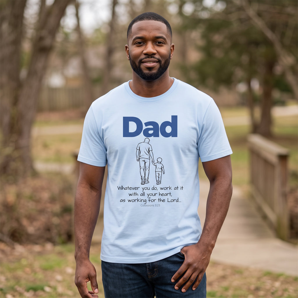 Dad - Whatever You Do, Do it As Unto the Lord V-Neck Tee — Graphic Casual Everyday Shirt for Fathers