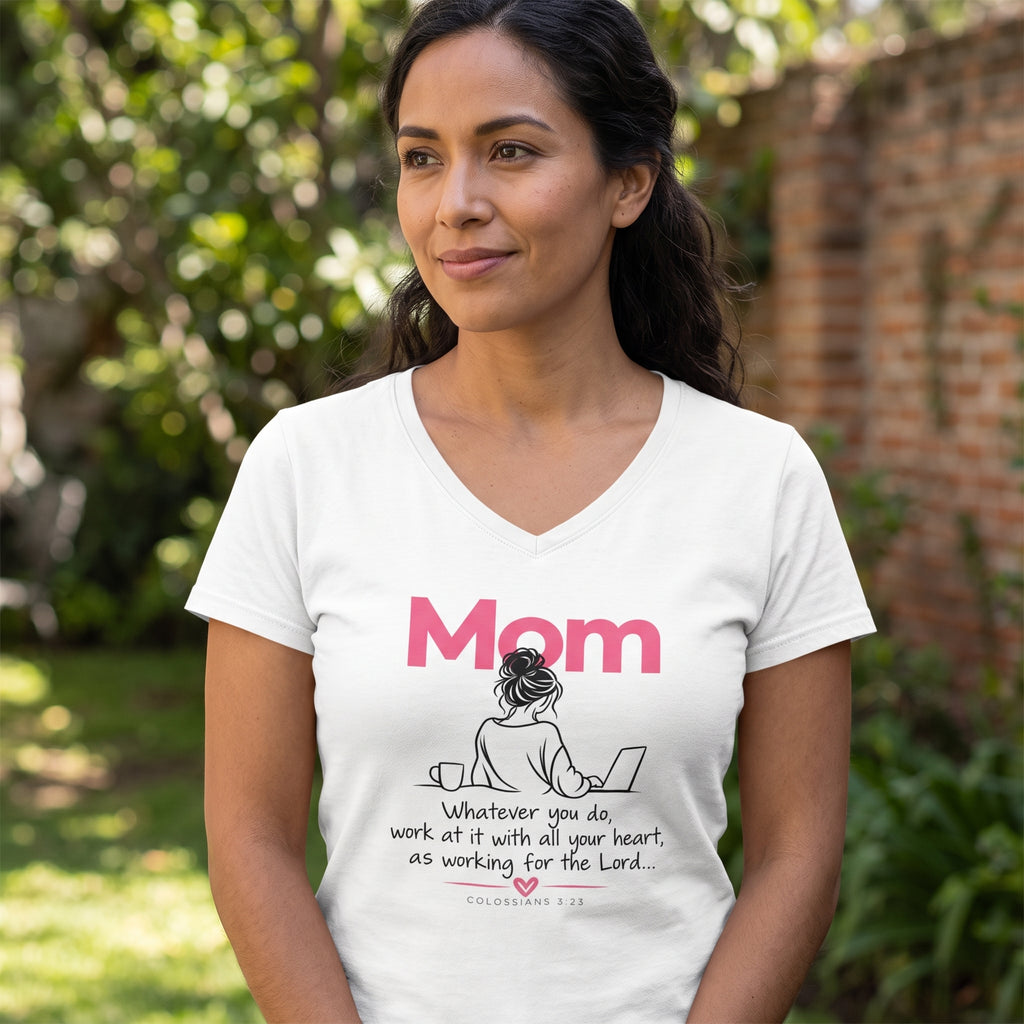 Mom  - Whatever You Do, Do it As Unto the Lord V-Neck Tee — Graphic Casual Everyday Shirt for Mothers