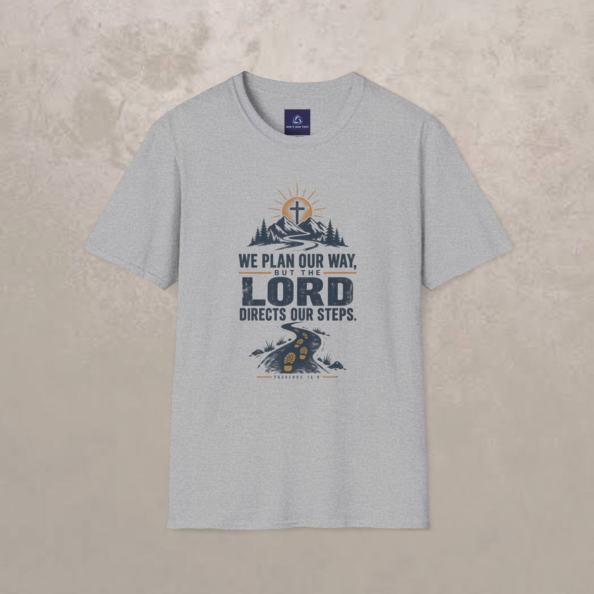We Plan Our Way, But the Lord Directs Our Steps - Unisex Graphic Tee