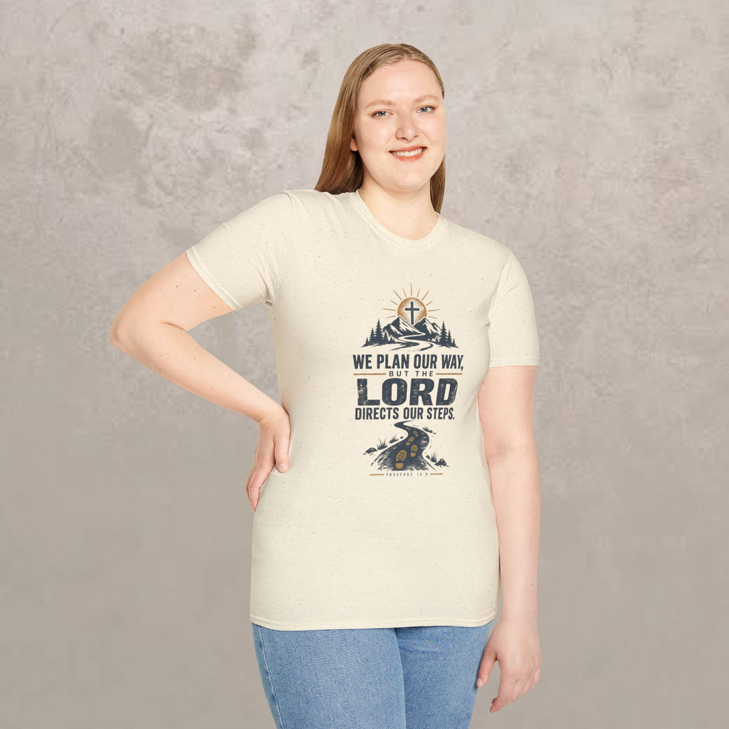 We Plan Our Way, But the Lord Directs Our Steps - Unisex Tee