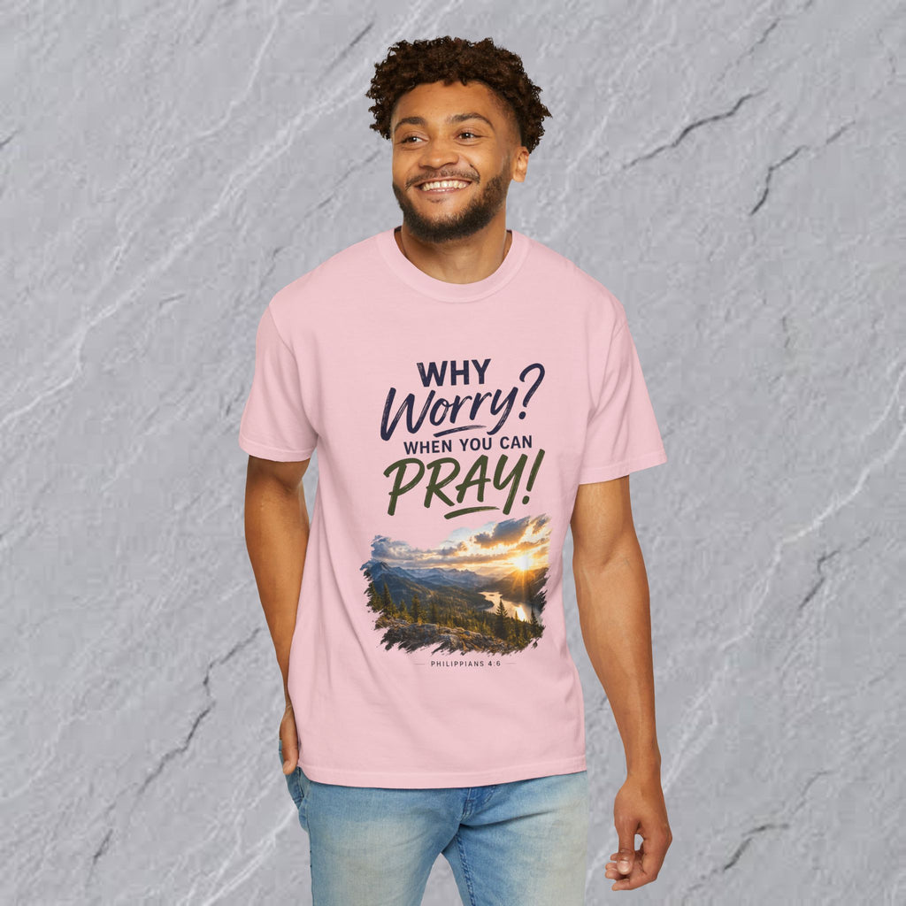 Why Worry - Pray  Christian Tee - Unisex