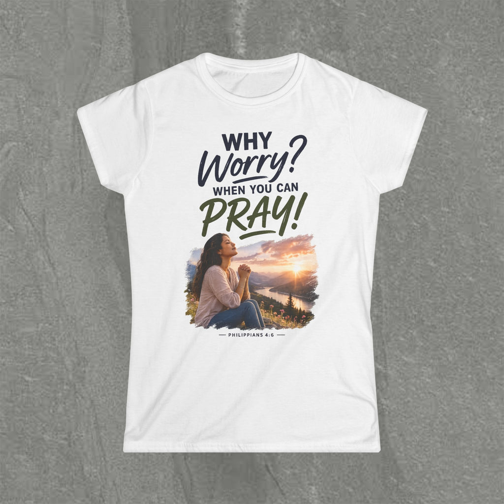 Why Worry - Pray - Women's Tee — Hispanic Woman